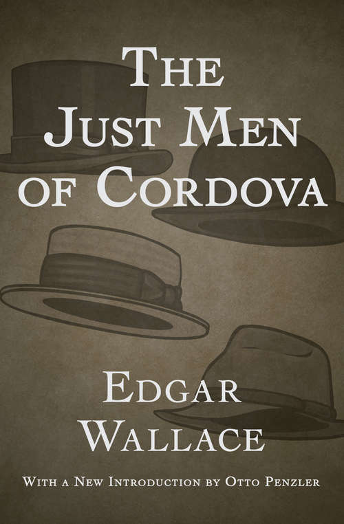 Book cover of The Just Men of Cordova: Large Print (The Four Just Men #3)