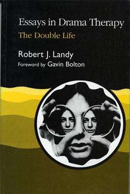 Book cover of Essays in Drama Therapy: The Double Life