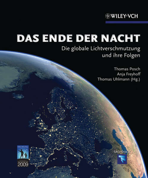 Book cover of Das Ende der Nacht: Die globale Lichtverschmutzung und ihre Folgen (2)