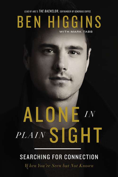 Book cover of Alone in Plain Sight: Searching for Connection When You're Seen but Not Known