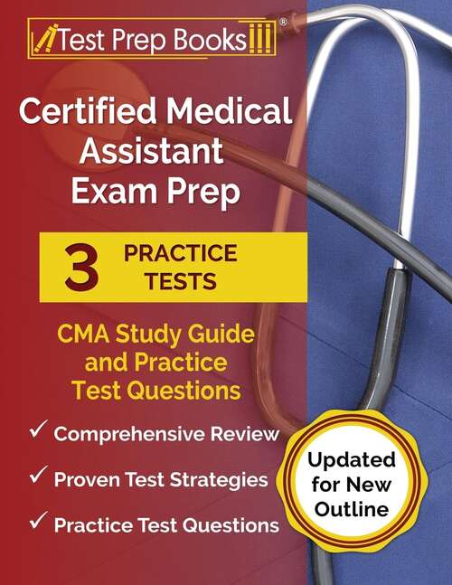 Book cover of Certified Medical Assistant Exam Prep 2024-2025:: 3 CMA Study Guide 2024-2025 and Practice Test Questions