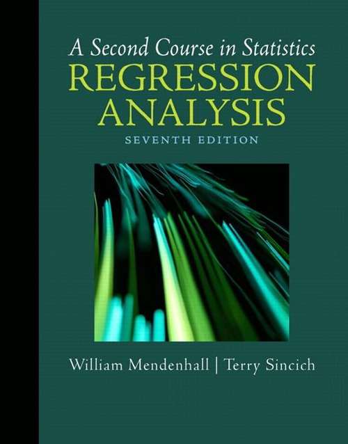 Book cover of A Second Course In Statistics: Regression Analysis (Seventh)