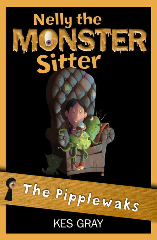 Book cover of Nelly the Monster Sitter 5: Pipplewaks