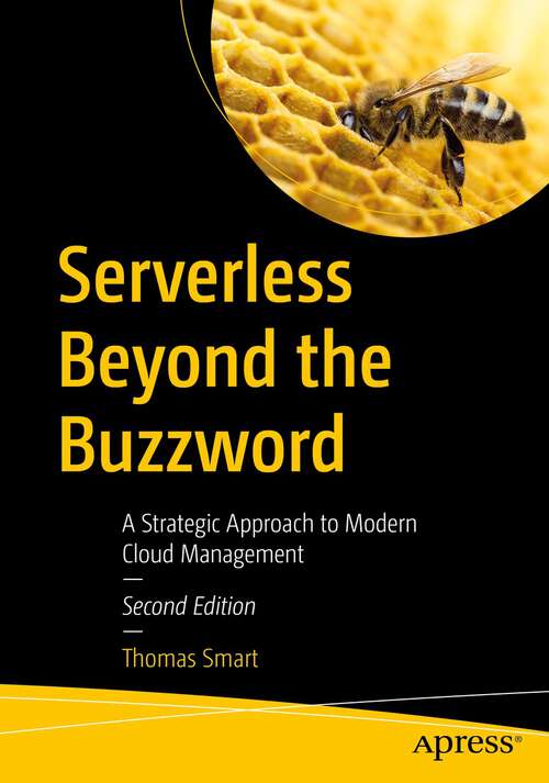 Book cover of Serverless Beyond the Buzzword: A Strategic Approach to Modern Cloud Management (2nd ed.)