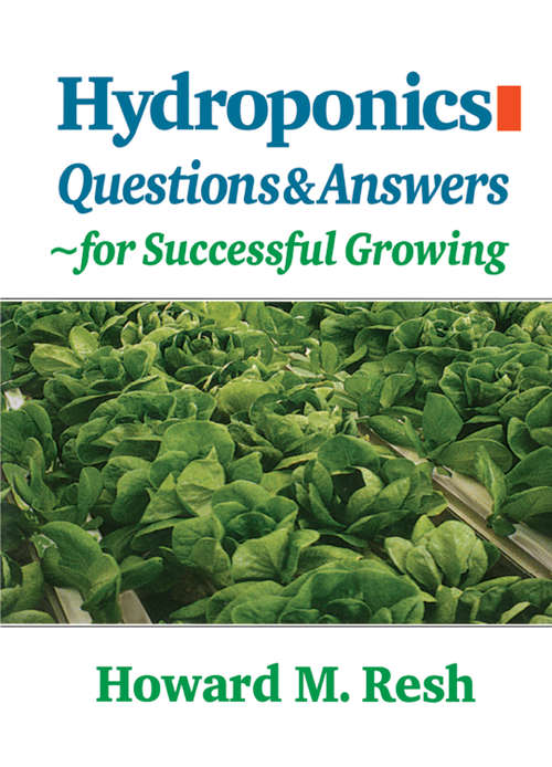 Book cover of Hydroponics: Questions & Answers for Successful Growing (2)