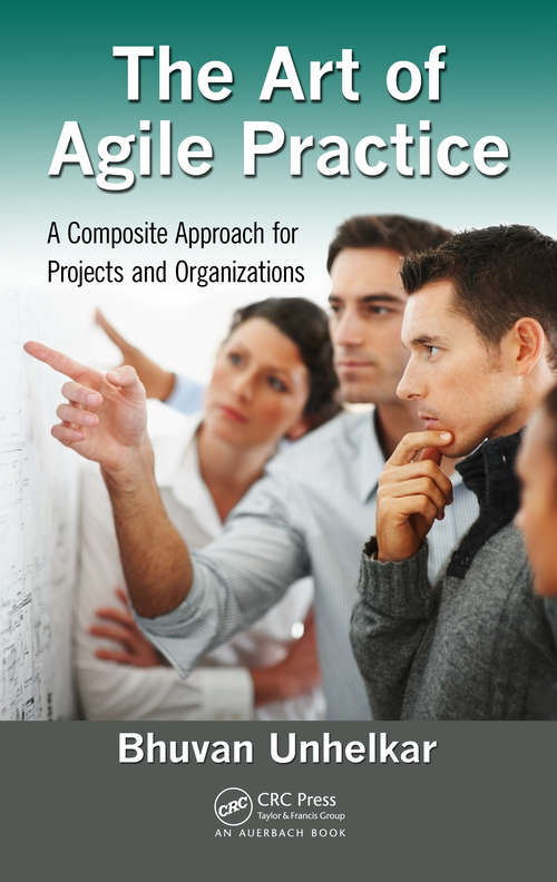 Book cover of The Art of Agile Practice: A Composite Approach for Projects and Organizations (Advanced & Emerging Communications Technologies)