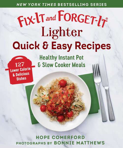 Book cover of Fix-It and Forget-It Lighter Quick & Easy Recipes: Healthy Instant Pot & Slow Cooker Meals (Fix-It and Forget-It)
