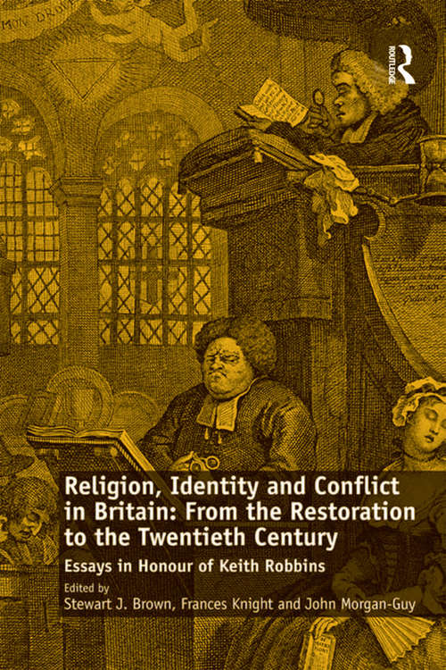 Book cover of Religion, Identity and Conflict in Britain: Essays in Honour of Keith Robbins
