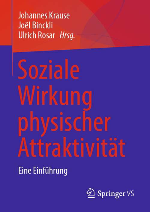 Book cover of Soziale Wirkung physischer Attraktivität: Eine Einführung