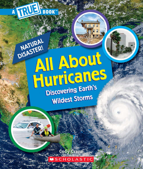 Book cover of All About Hurricanes (A True Book (Relaunch))