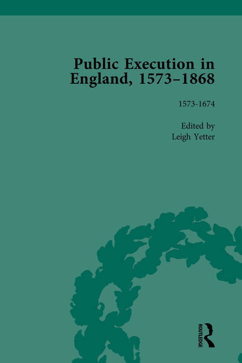 Book cover of Public Execution in England, 1573-1868, Part I Vol 1