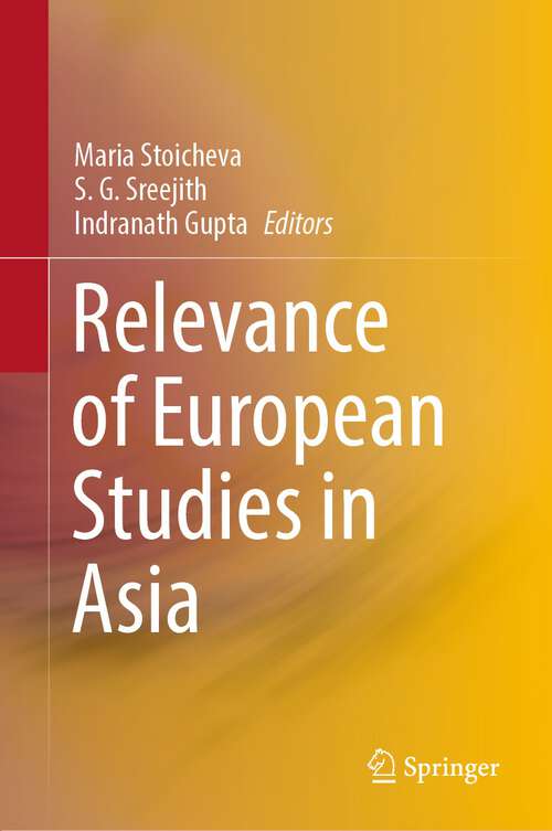 Book cover of Relevance of European Studies in Asia (1st ed. 2023)