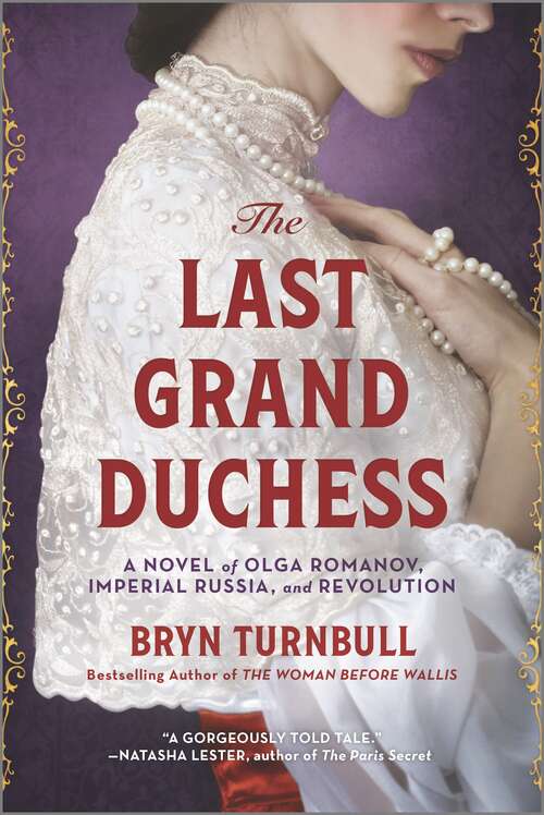 Book cover of The Last Grand Duchess: A Novel of Olga Romanov, Imperial Russia, and Revolution (Original)