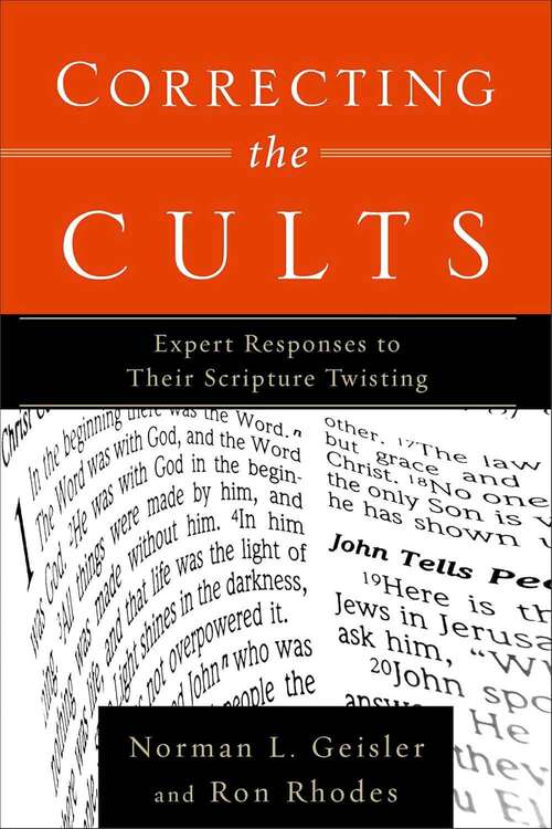 Book cover of Correcting The Cults: Expert Responses To Their Scripture Twisting