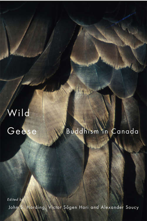 Book cover of Wild Geese: Buddhism in Canada