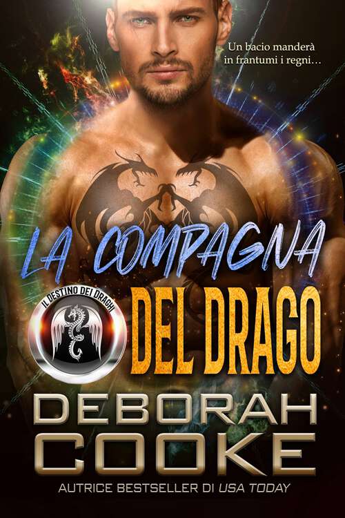 Book cover of La Compagna del Drago: Il Destino dei Draghi Vol. 4 (Il Destino dei Draghi #4)