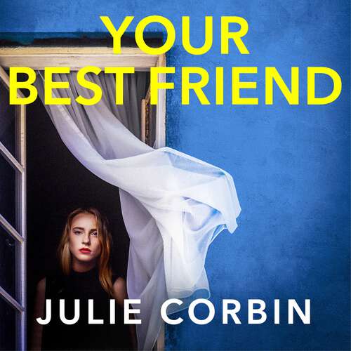 Book cover of Your Best Friend: A completely gripping and unputdownable psychological thriller with a shocking twist