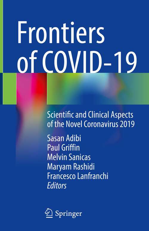 Book cover of Frontiers of COVID-19: Scientific and Clinical Aspects of the Novel Coronavirus 2019 (1st ed. 2022)
