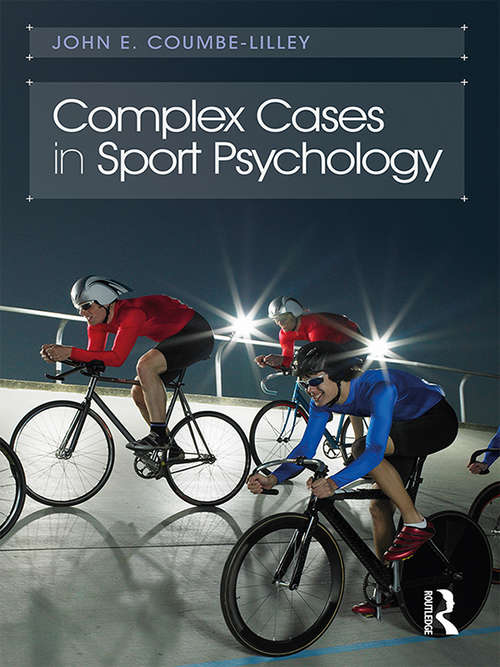 Book cover of Complex Cases in Sport Psychology