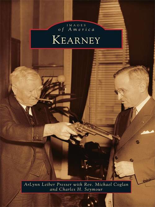 Book cover of Kearney (Images of America)
