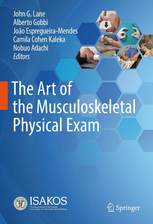 Book cover of The Art of the Musculoskeletal Physical Exam (1st ed. 2023)