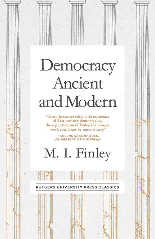 Book cover of Democracy Ancient and Modern (Mason Welch Gross Lecture Series)