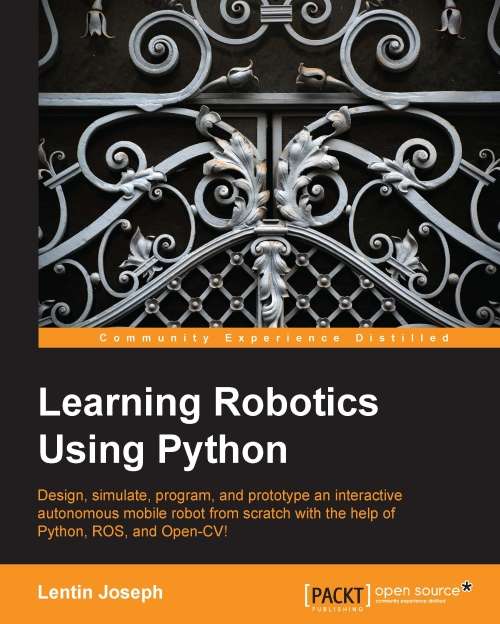 Book cover of Learning Robotics Using Python