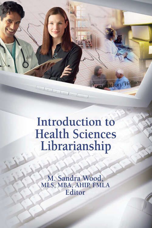 Book cover of Introduction to Health Sciences Librarianship