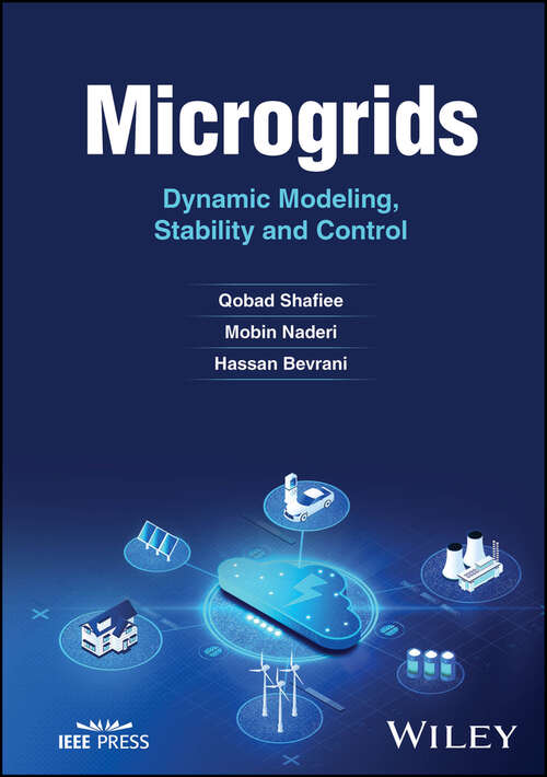 Book cover of Microgrids: Dynamic Modeling, Stability and Control