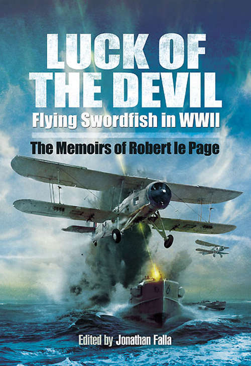 Book cover of Luck of the Devil: Flying Swordfish in WWII