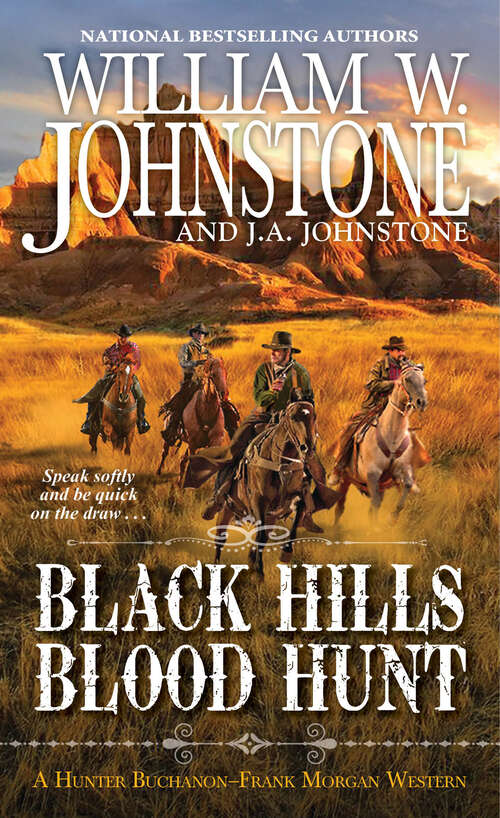 Book cover of Black Hills Blood Hunt (A Hunter Buchanon-Frank Morgan Western #1)