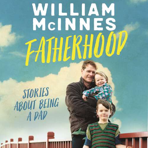 Book cover of Fatherhood: Stories about being a dad