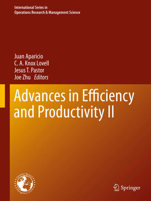 Book cover of Advances in Efficiency and Productivity II (1st ed. 2020) (International Series in Operations Research & Management Science #287)