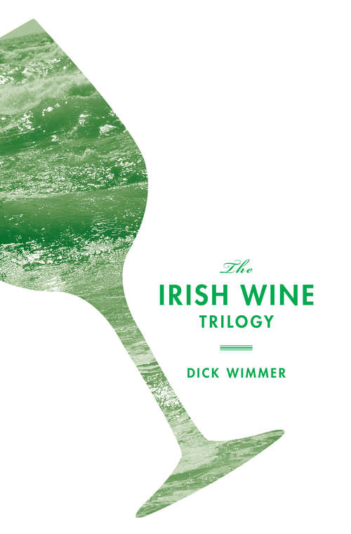 Book cover of The Irish Wine Trilogy