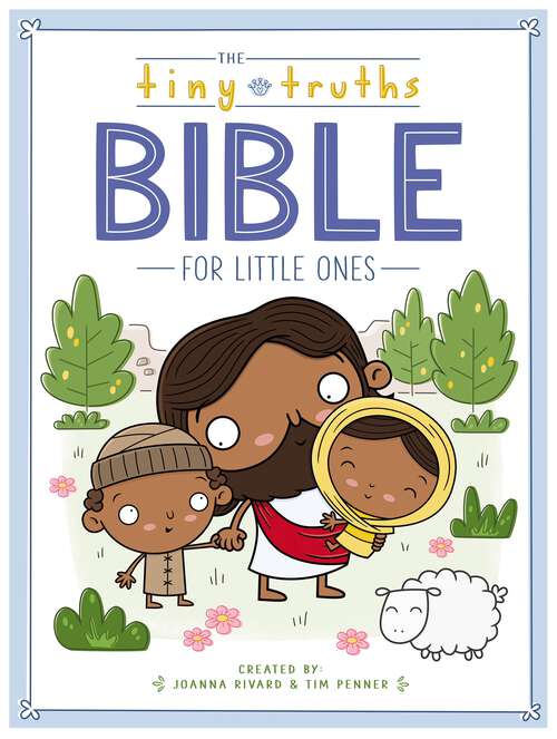 Book cover of The Tiny Truths Bible for Little Ones