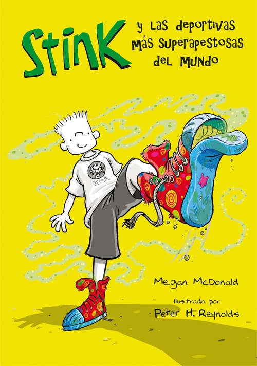 Book cover of Las deportivas más superapestosas del mundo (Serie Stink: Volumen 3)