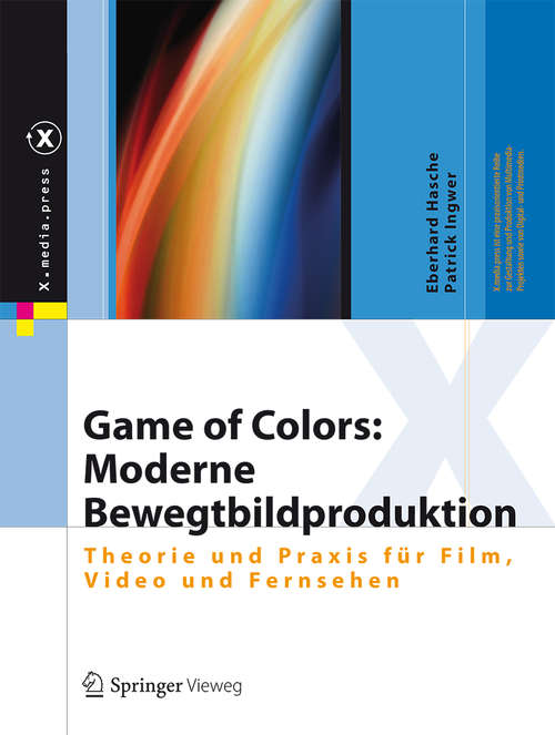 Book cover of Game of Colors: Moderne Bewegtbildproduktion