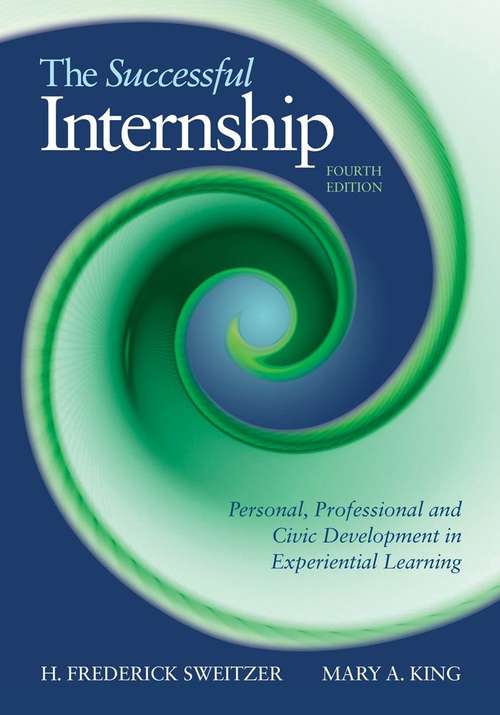 Book cover of The Successful Internship: Personal, Professional, and Civic Development in Experiential Learning (Fourth Edition)