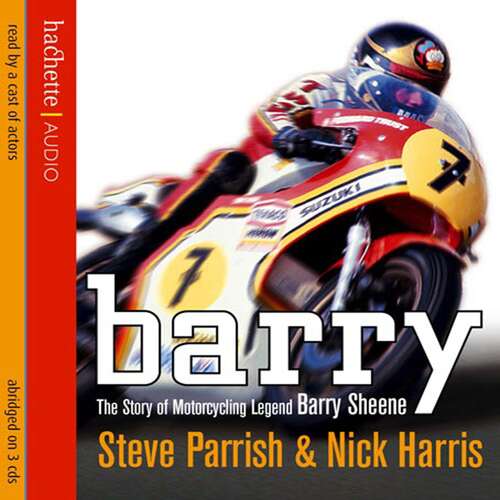 Book cover of Barry: The Story of Motorcycling Legend, Barry Sheene