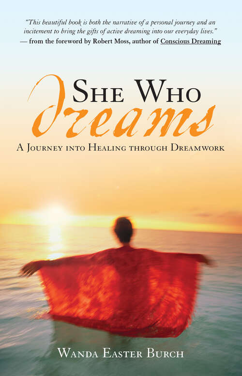 Book cover of She Who Dreams: A Journey into Healing through Dreamwork