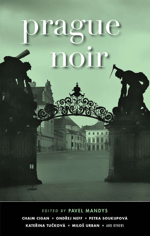 Book cover of Prague Noir (Akashic Noir #0)