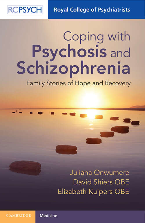 Book cover of Coping with Psychosis and Schizophrenia: Family Stories of Hope and Recovery