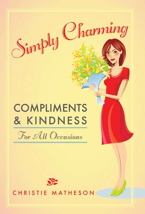 Book cover of Simply Charming: Compliments and Kindness for All Occasions