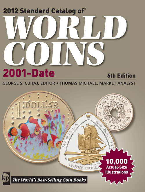 Book cover of 2012 Standard Catalog of World Coins 2001 to Date: 2001 To Date (6)