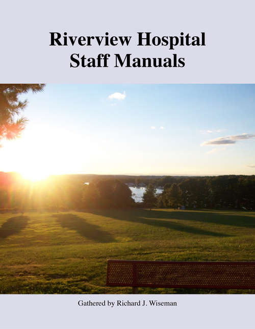 Book cover of Riverview Hospital Staff Manuals