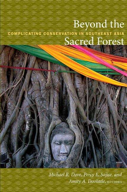 Book cover of Beyond the Sacred Forest: Complicating Conservation in Southeast Asia