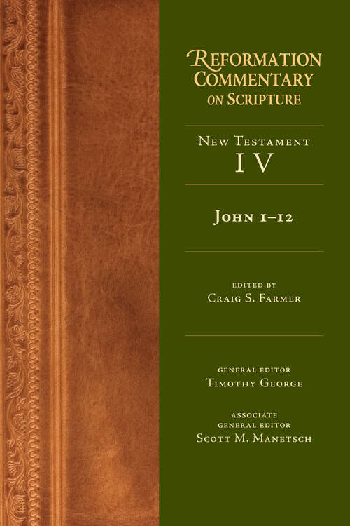 Book cover of John 1-12 (Reformation Commentary on Scripture Series #4)