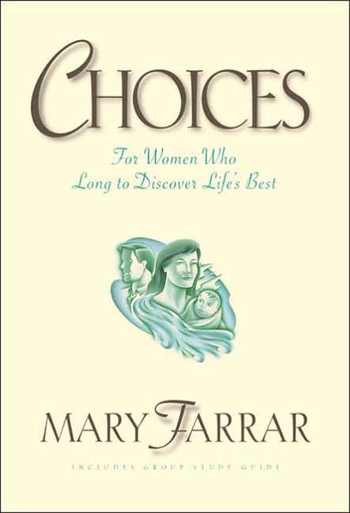 Book cover of Choices: For Women Who Long to Discover Life's Best