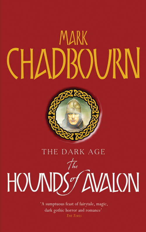 Book cover of The Hounds of Avalon: The Dark Age 3