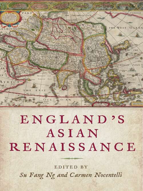 Book cover of England's Asian Renaissance (The Early Modern Exchange)